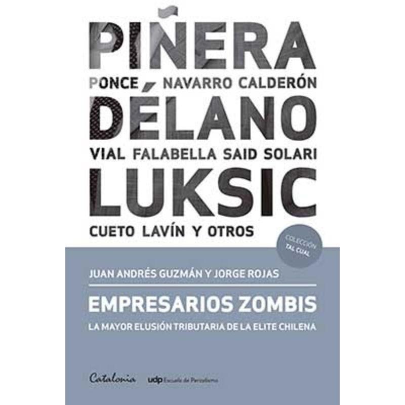 TOP10BOOKS - Libro EMPRESARIOS ZOMBIS. LA MAYOR ELUSION TRIBUTARIA DE LA ELITE CHILENA