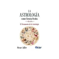 TOP10BOOKS - LIBRO La Astrología Cómo Ciencia Oculta - La Astrología cómo Ciencia Oculta