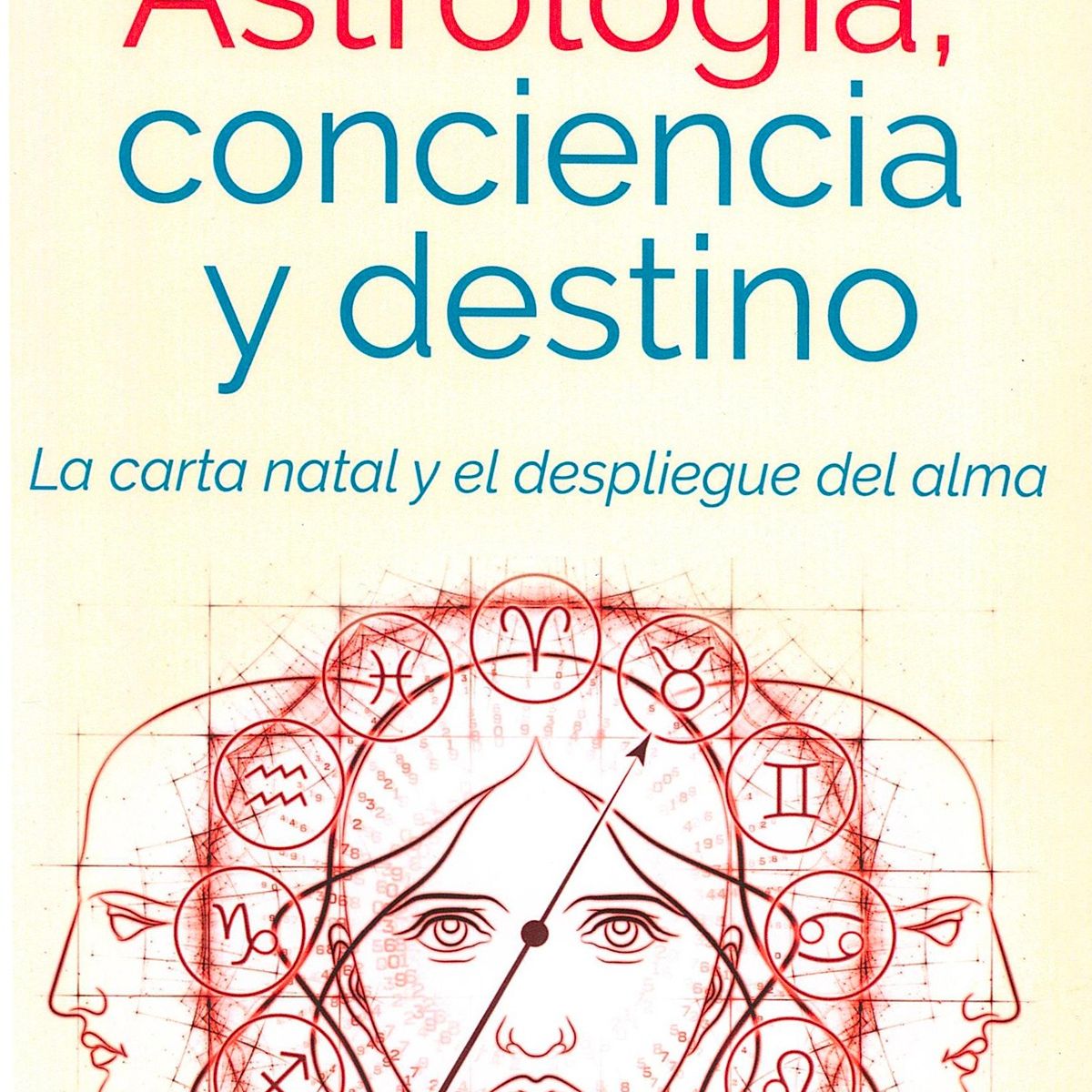 TOP10BOOKS - LIBRO Astrologia, Conciencia Y Destino - Astrologia, Conciencia Y Destino