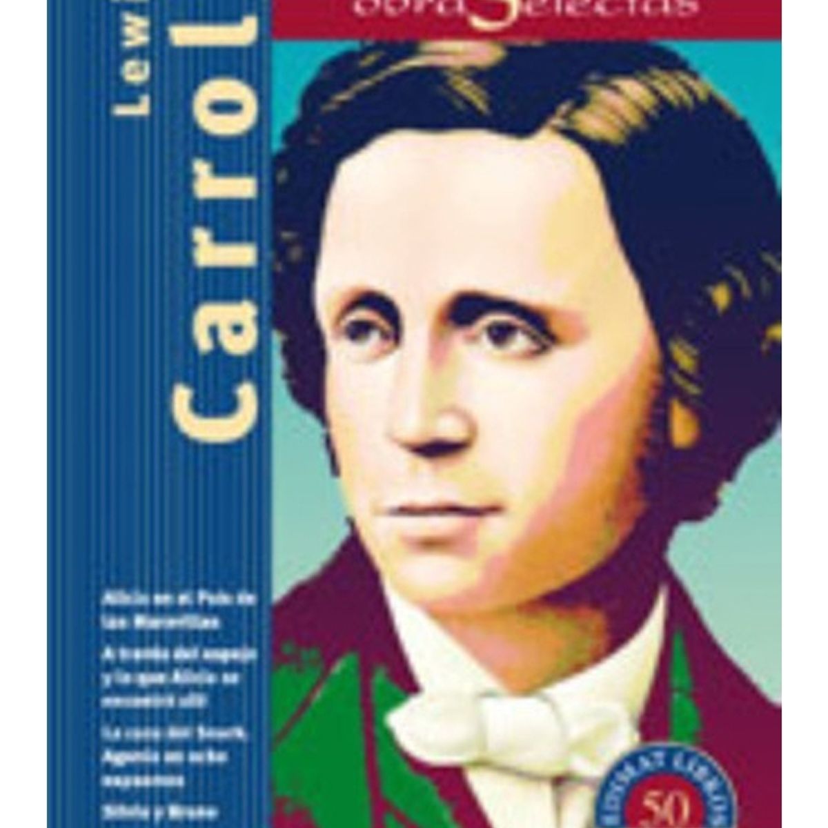 TOP10BOOKS - LIBRO Obras Selectas Lewis Carroll - Obras Selectas Lewis Carroll