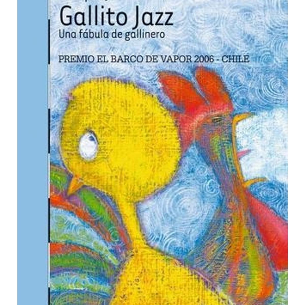 TOP10BOOKS - LIBRO Gallito Jazz. Una Fábula De Gallinero