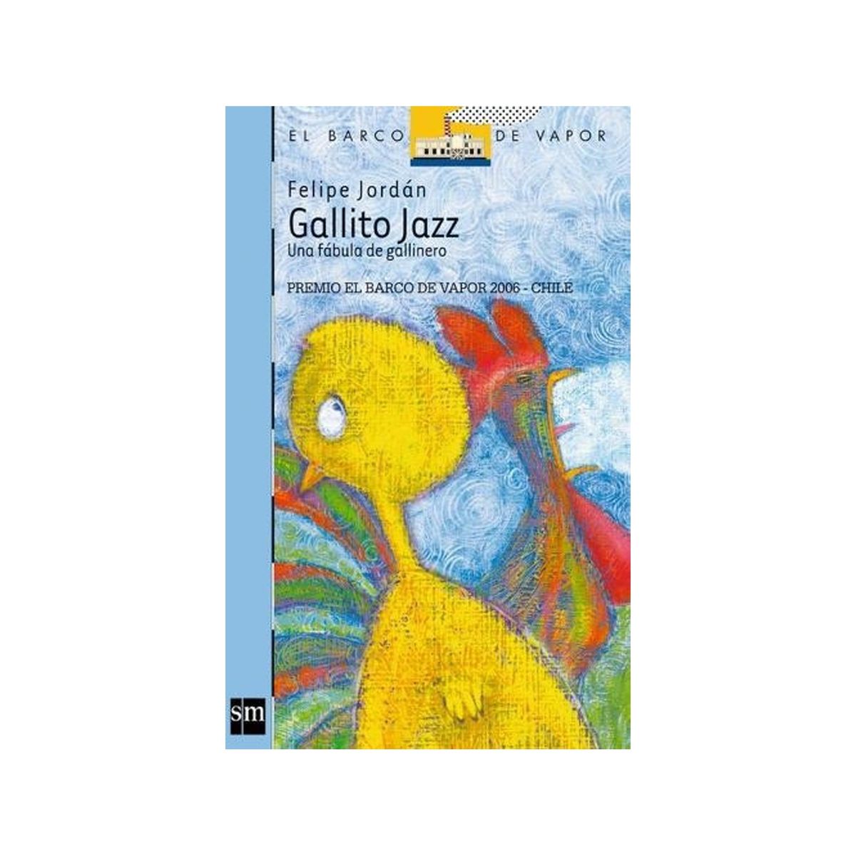 TOP10BOOKS - LIBRO Gallito Jazz. Una Fábula De Gallinero