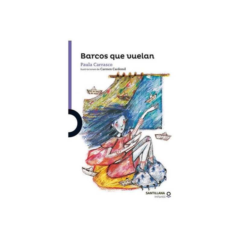 TOP10BOOKS - LIBRO BARCOS QUE VUELAN / PAULA CARRASCO / SANTILLANA