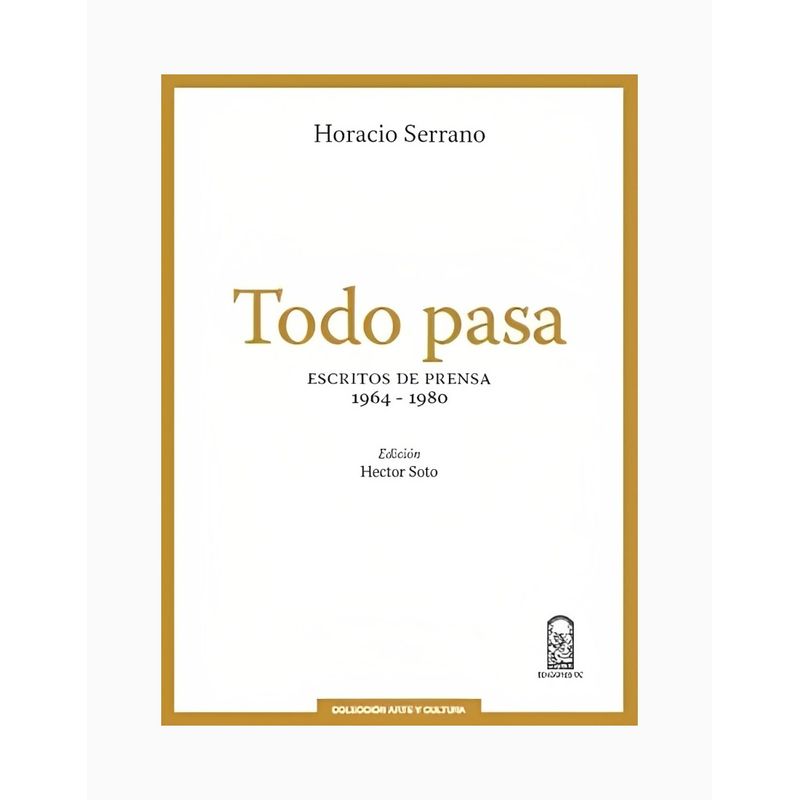 TOP10BOOKS - Libro TODO PASA. ESCRITOS DE PRENSA 1964-1980