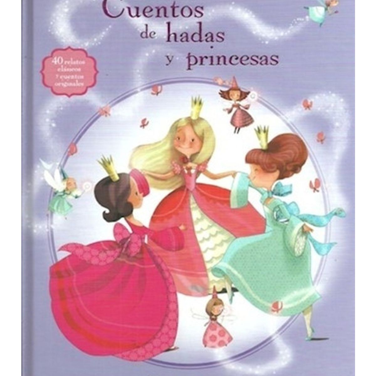 TOP10BOOKS - LIBRO Cuentos De Hadas Y Princesas - Varios Autores