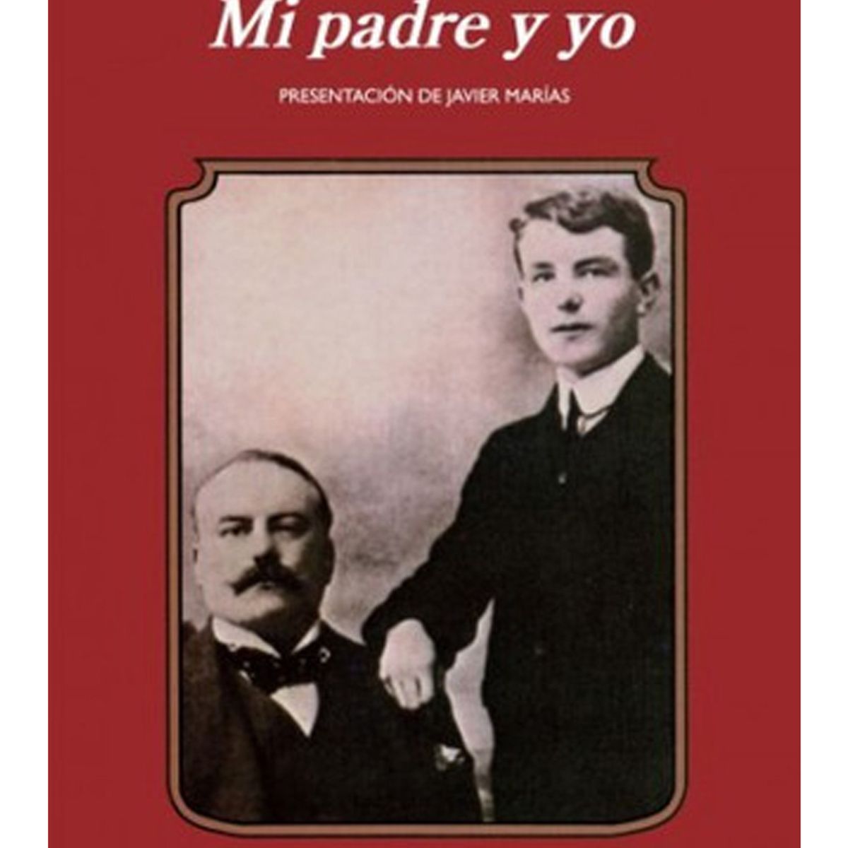 TOP10BOOKS - LIBRO MI Padre Y Yo - Mi Padre Y Yo