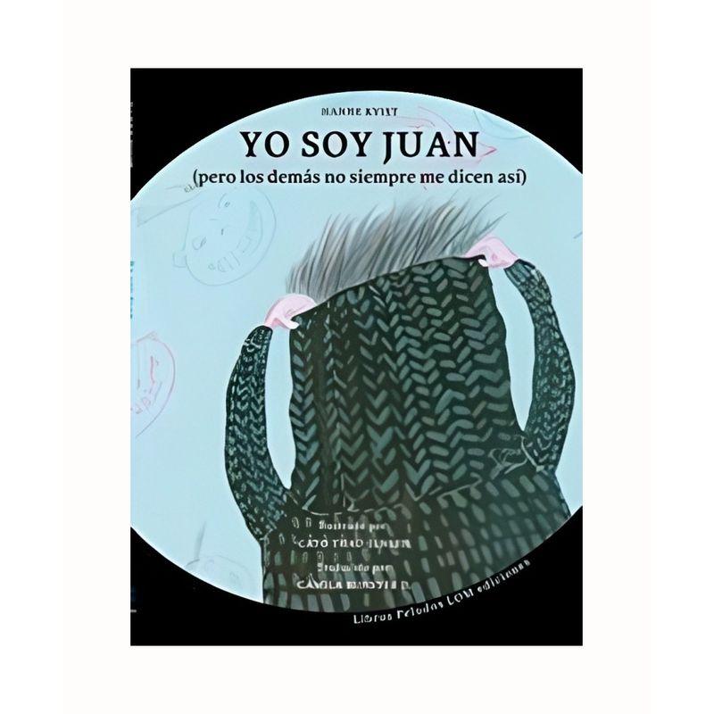 TOP10BOOKS - LIBRO YO SOY JUAN / HANNE KVIST / EDICIONES LOM