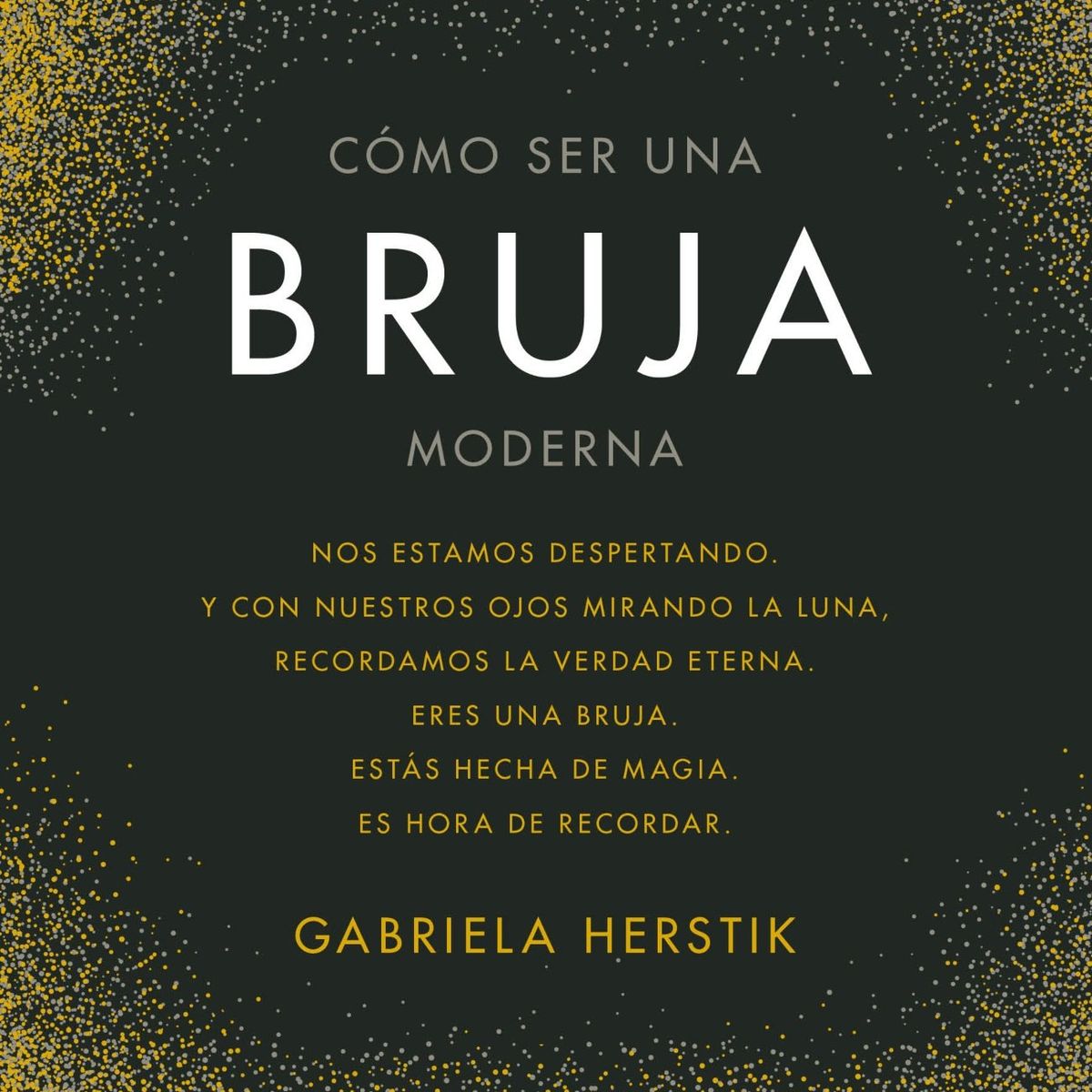 TOP10BOOKS - LIBRO Cómo Ser Una Bruja Moderna - cómo Ser Una Bruja Moderna
