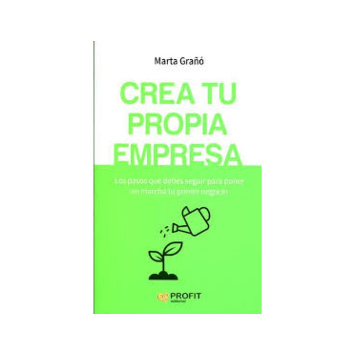 TOP10BOOKS - LIBRO Crea Tu Propia Empresa - Crea Tu Propia Empresa