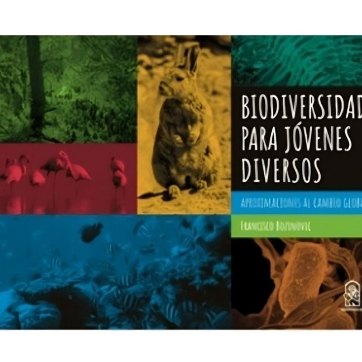 TOP10BOOKS - LIBRO Biodiversidad Para Jóvenes Diversos. Aproximaciones Al Cambio Global