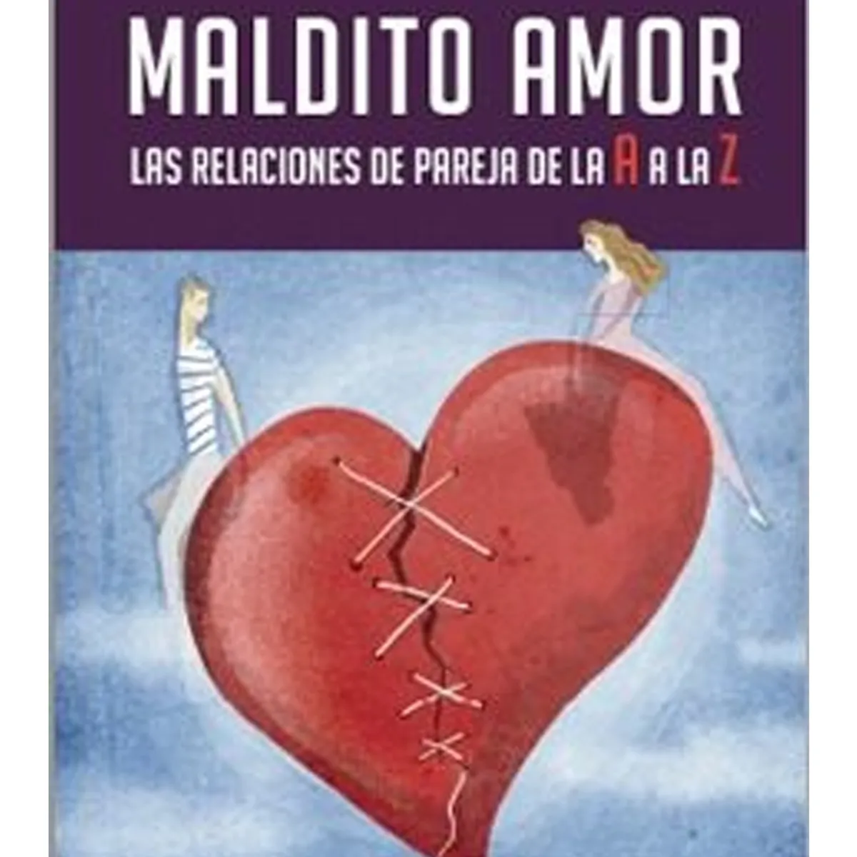 TOP10BOOKS - LIBRO Maldito Amor - Maldito Amor