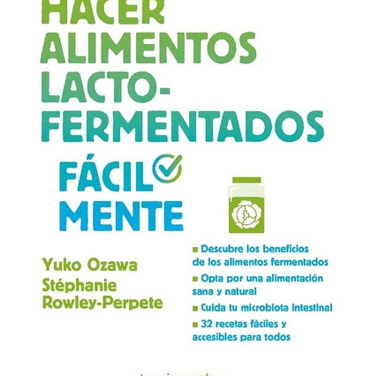 TOP10BOOKS - LIBRO Hacer Alimentos Lacto-Fermentados - Hacer Alimentos Lacto-Fermentados