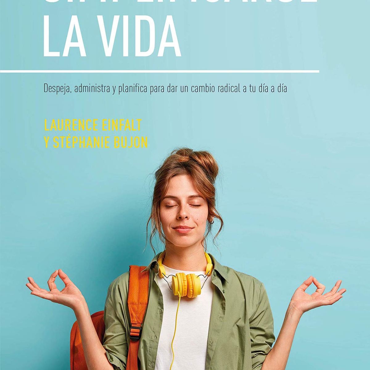 TOP10BOOKS - LIBRO Simplificarse La Vida - Simplificarse La Vida