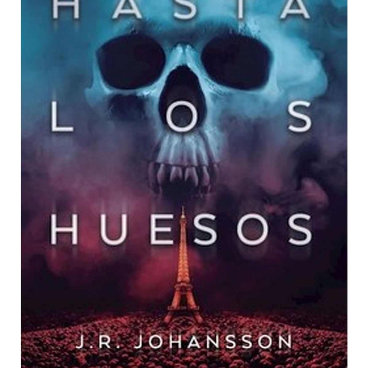 TOP10BOOKS - LIBRO Hasta Los Huesos - Hasta Los Huesos