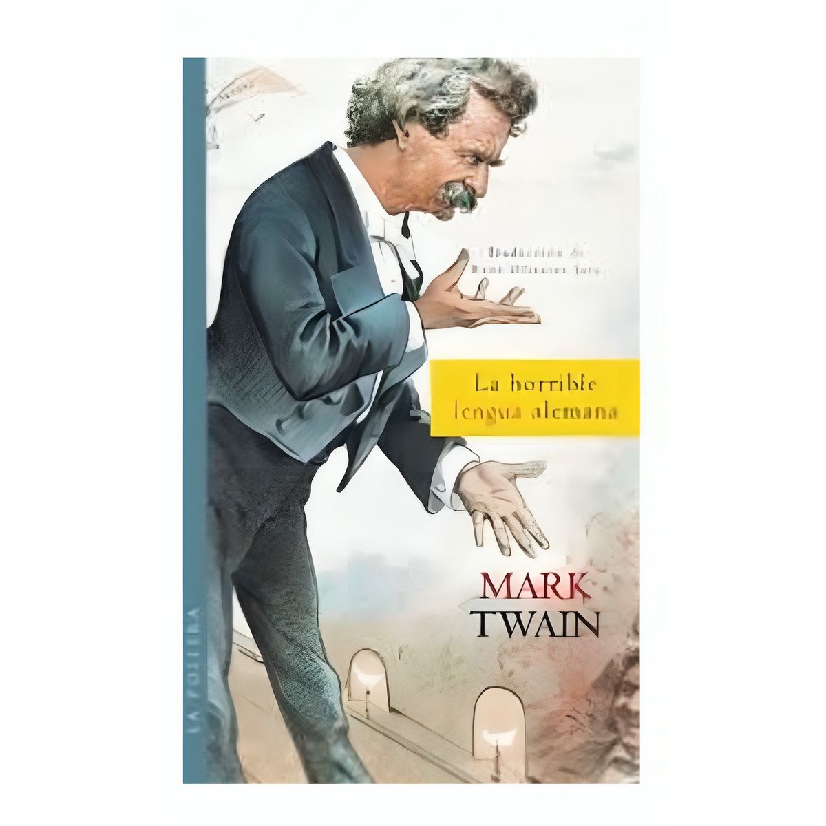 TOP10BOOKS - LIBRO La Horrible Lengua Alemana - La Horrible Lengua Alemana