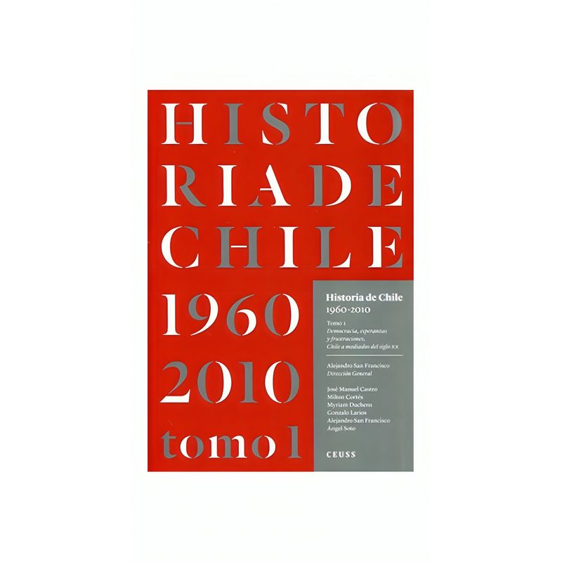 TOP10BOOKS - Libro HISTORIA DE CHILE 1960- 2010 TOMO 1 (TAPA BLANDA)