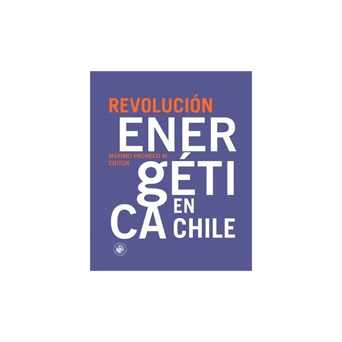 TOP10BOOKS - LIBRO Revolución Energética En Chile - Revolución Energética En Chile