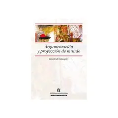 TOP10BOOKS - LIBRO Argumentación Y Proyección De Mundo - Argumentación Y Proyección De Mundo