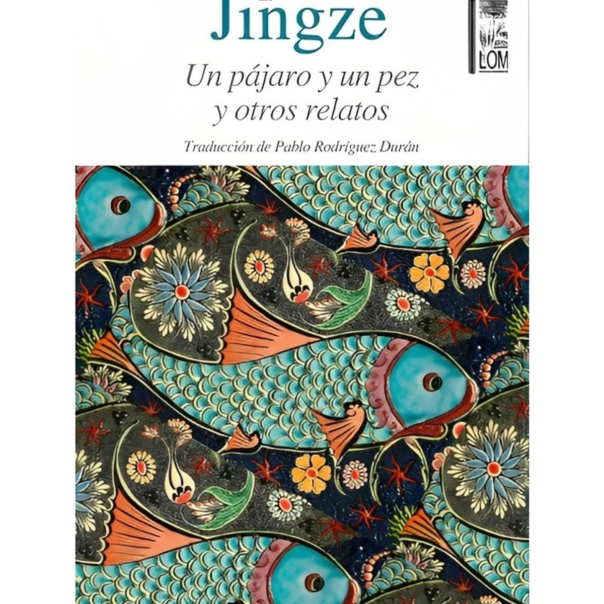TOP10BOOKS - LIBRO Un Pájaro, Un Pez Y Otros Relatos - Un Pájaro, Un Pez Y Otros Relatos