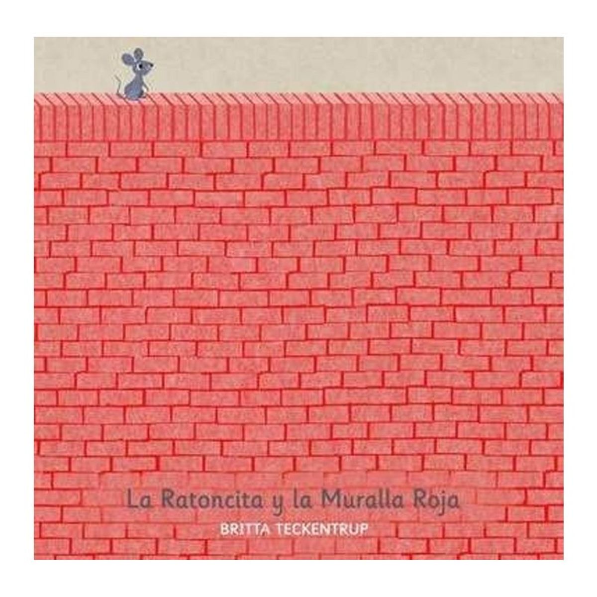 TOP10BOOKS - LIBRO La Ratoncita Y La Muralla Roja - La Ratoncita Y La Muralla Roja