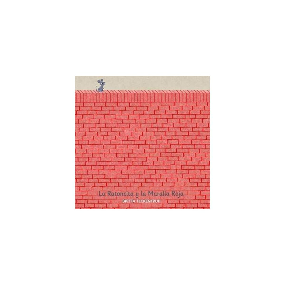 TOP10BOOKS - LIBRO La Ratoncita Y La Muralla Roja - La Ratoncita Y La Muralla Roja