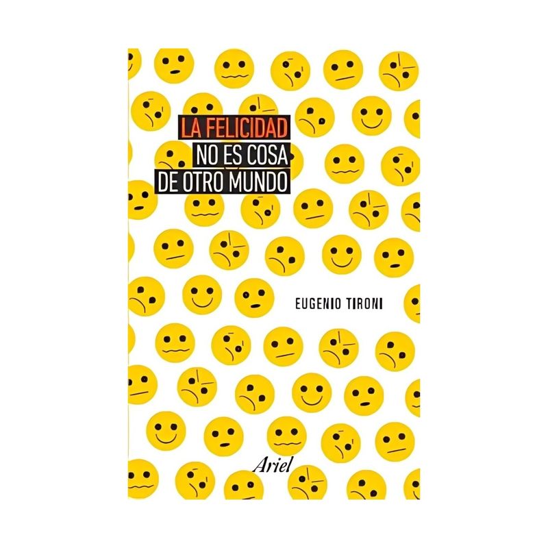 TOP10BOOKS - Libro LA FELICIDAD NO ES COSA DE OTRO MUNDO