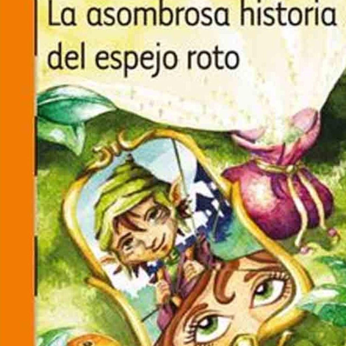 TOP10BOOKS - LIBRO La Asombrosa Historia Del Espejo Roto