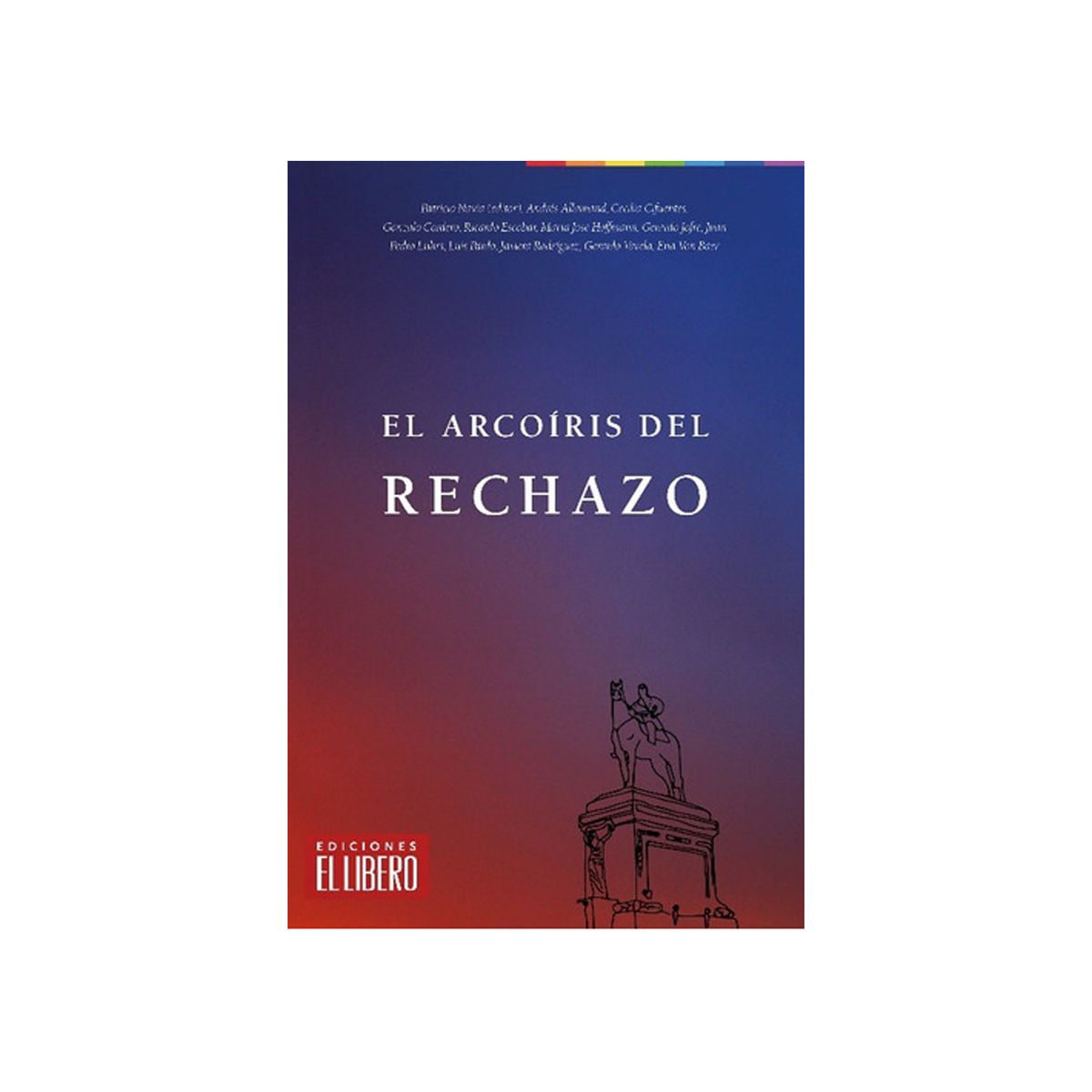 TOP10BOOKS - LIBRO El Arcoíris Del Rechazo - El Arcoíris Del Rechazo