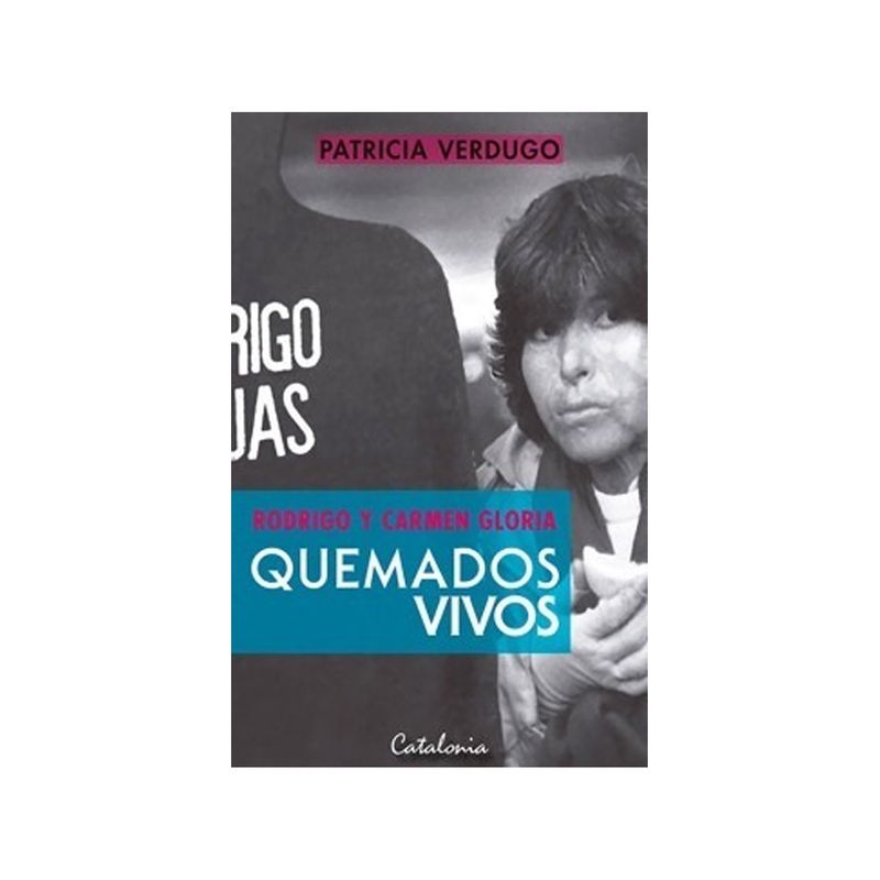 TOP10BOOKS - Libro Rodrigo Y Carmen Gloria Quemados Vivos /963