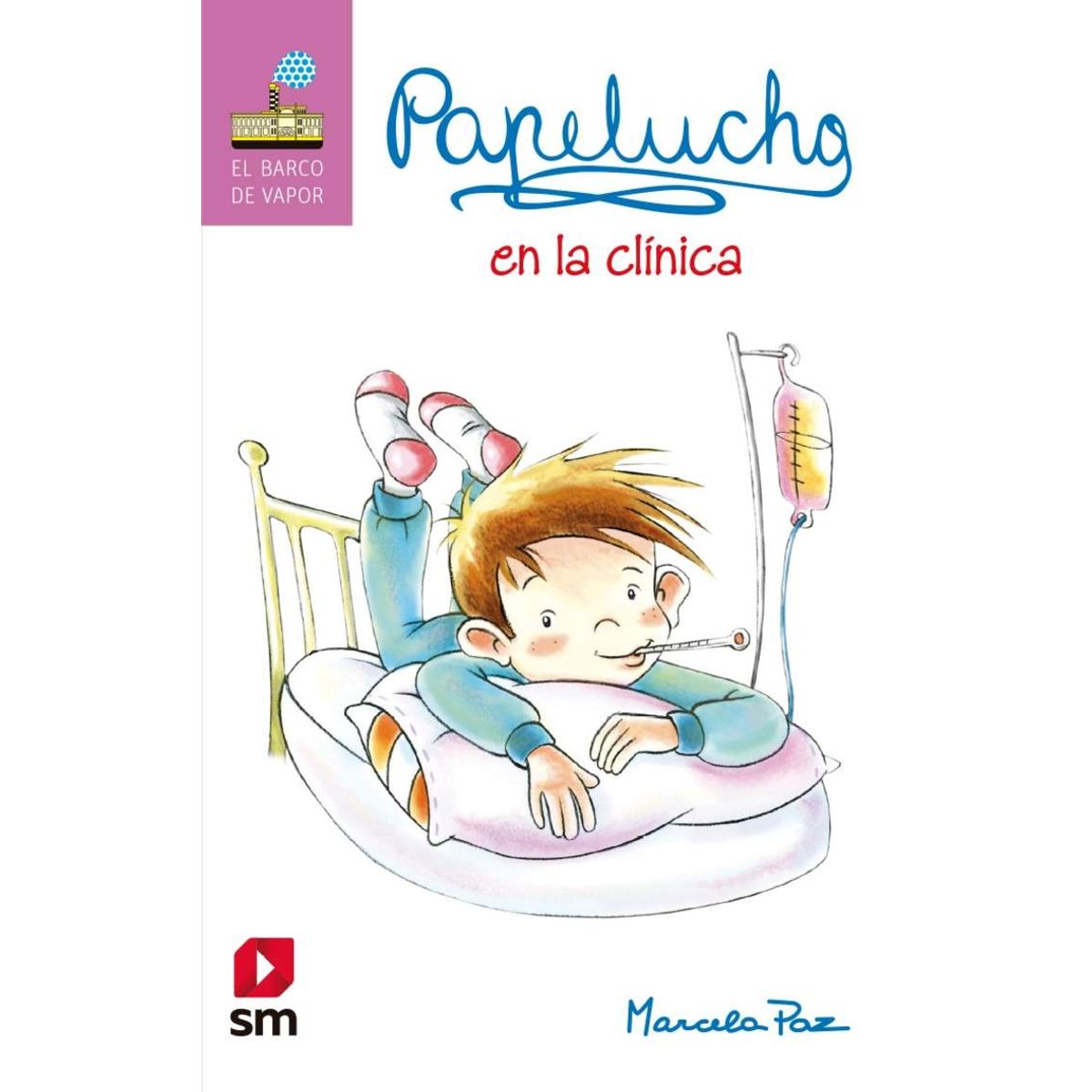 TOP10BOOKS - LIBRO Papelucho En La Clinica - Papelucho En La Clinica