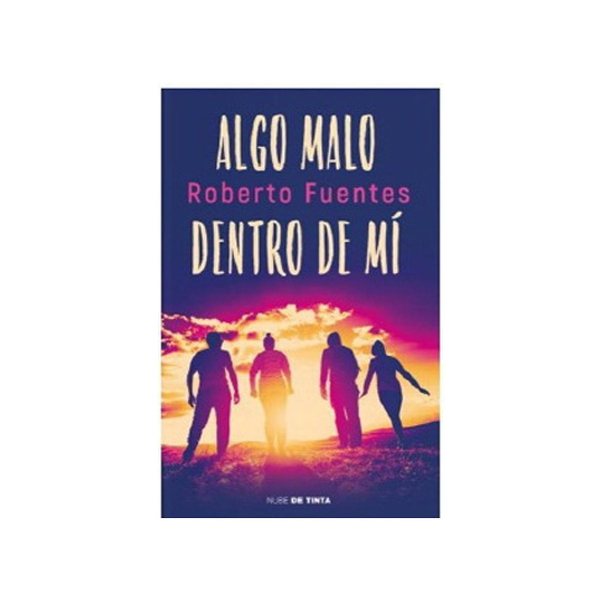TOP10BOOKS - LIBRO Algo Malo Dentro De Mi - Algo Malo Dentro De Mi