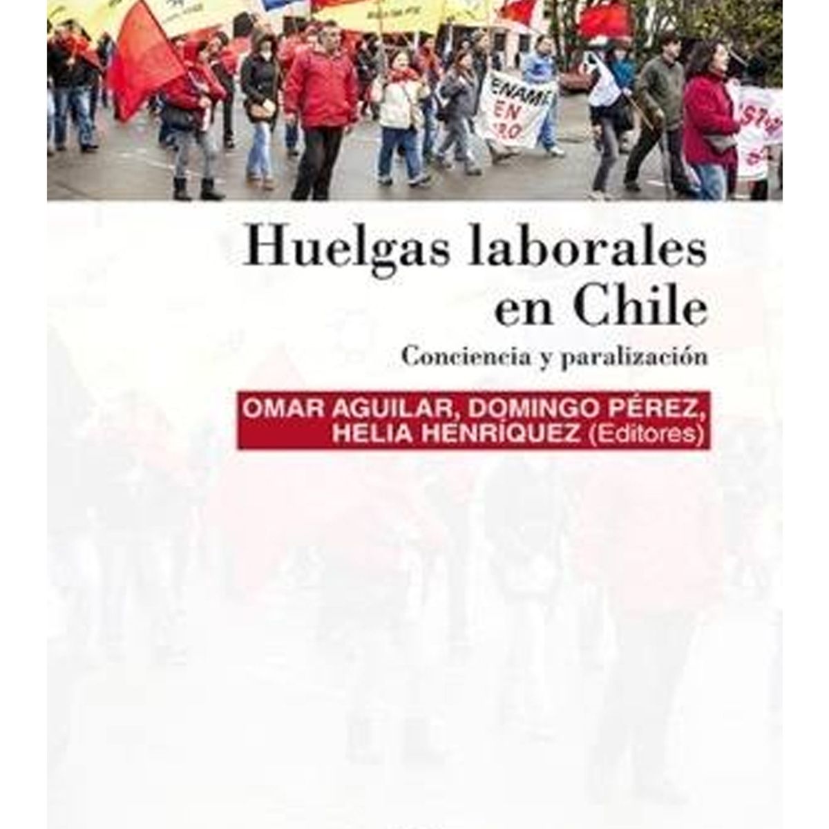 TOP10BOOKS - LIBRO Huelgas Laborales En Chile - Huelgas Laborales En Chile