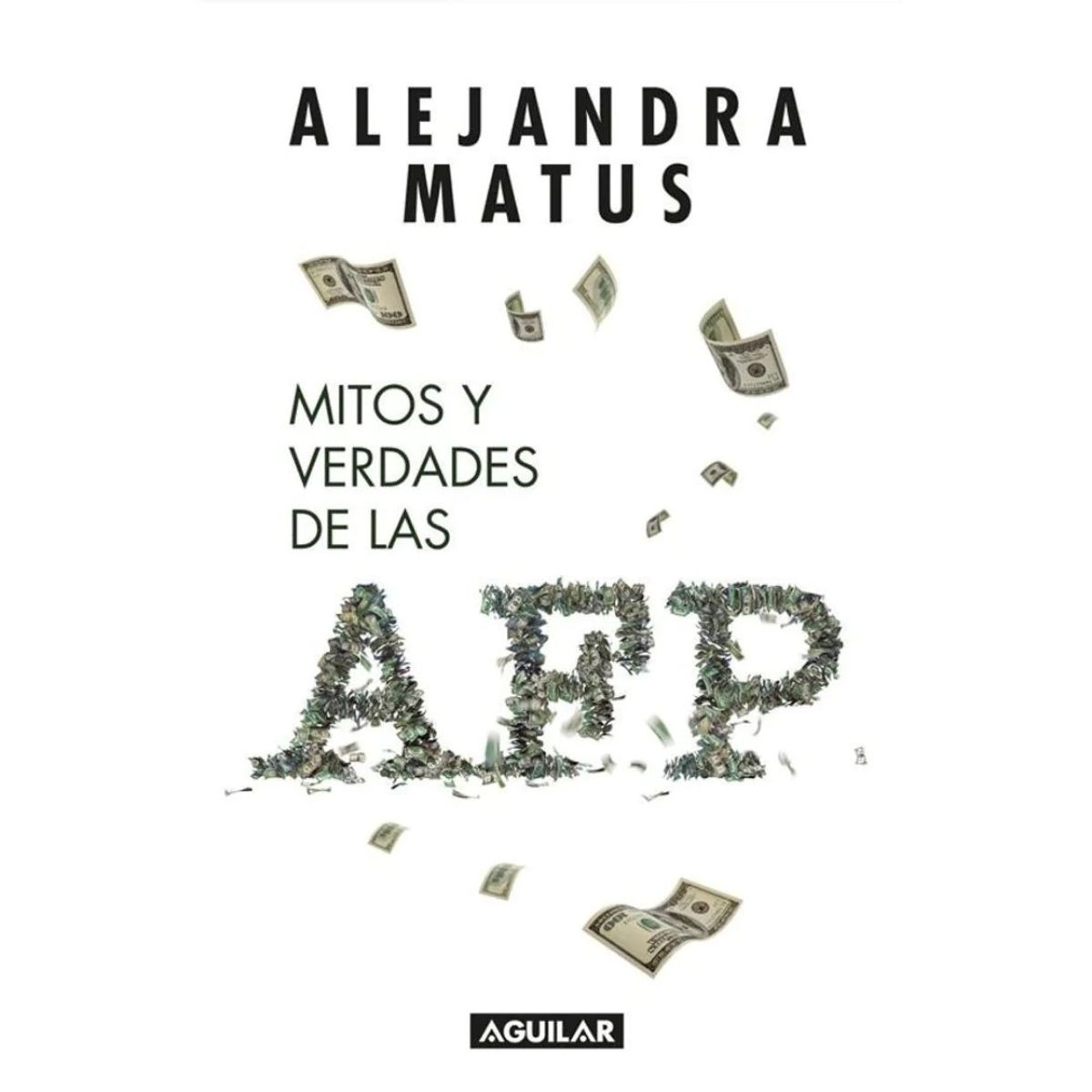 TOP10BOOKS - LIBRO Mitos Y Verdades De Las Afp - Mitos Y Verdades De Las AFP