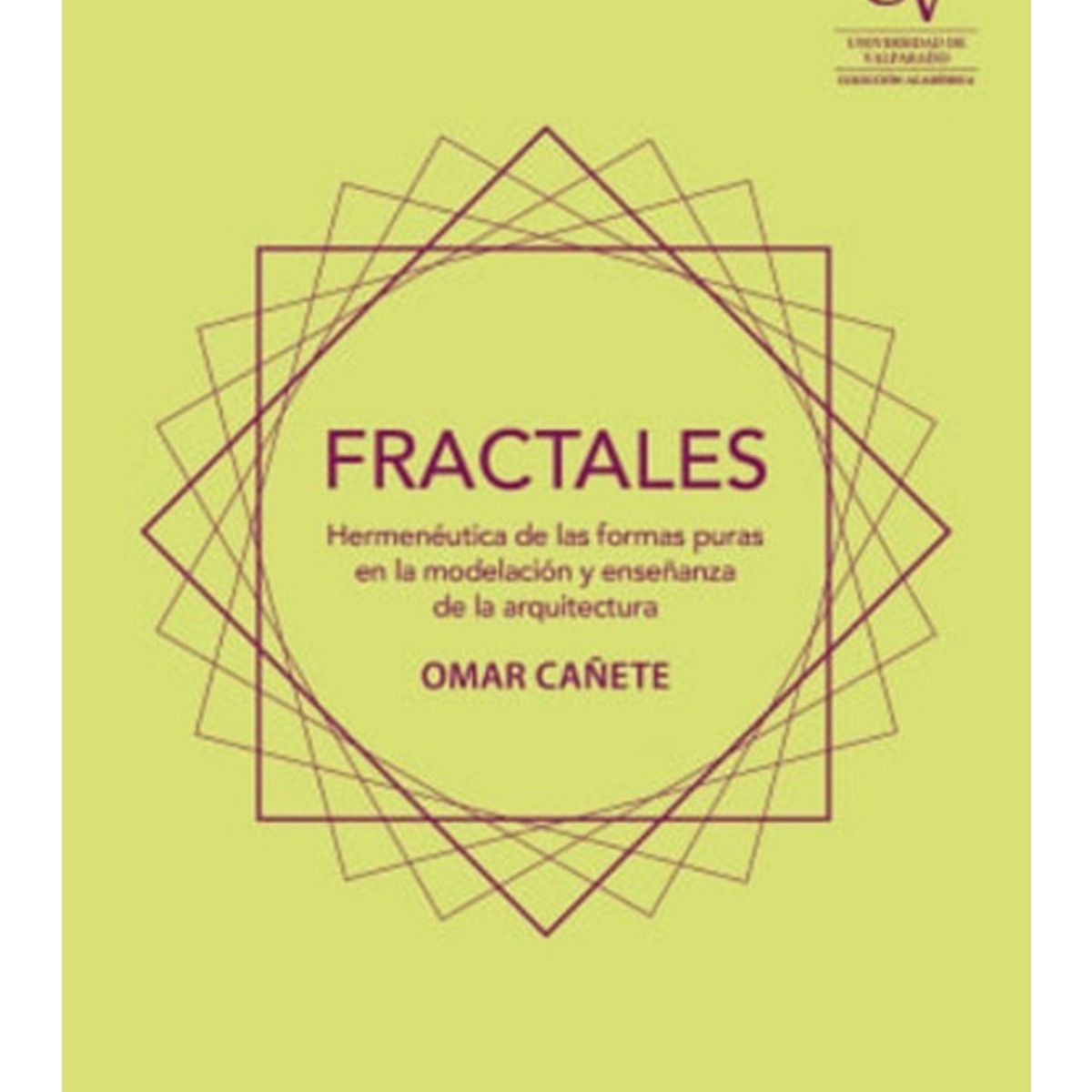TOP10BOOKS - LIBRO Fractales Hermenéutica De Las Formas Puras En La Modelación Y Enseñanza De