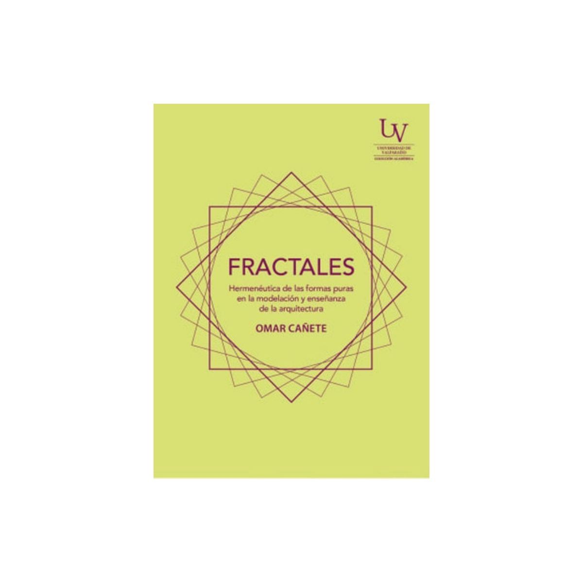 TOP10BOOKS - LIBRO Fractales Hermenéutica De Las Formas Puras En La Modelación Y Enseñanza De