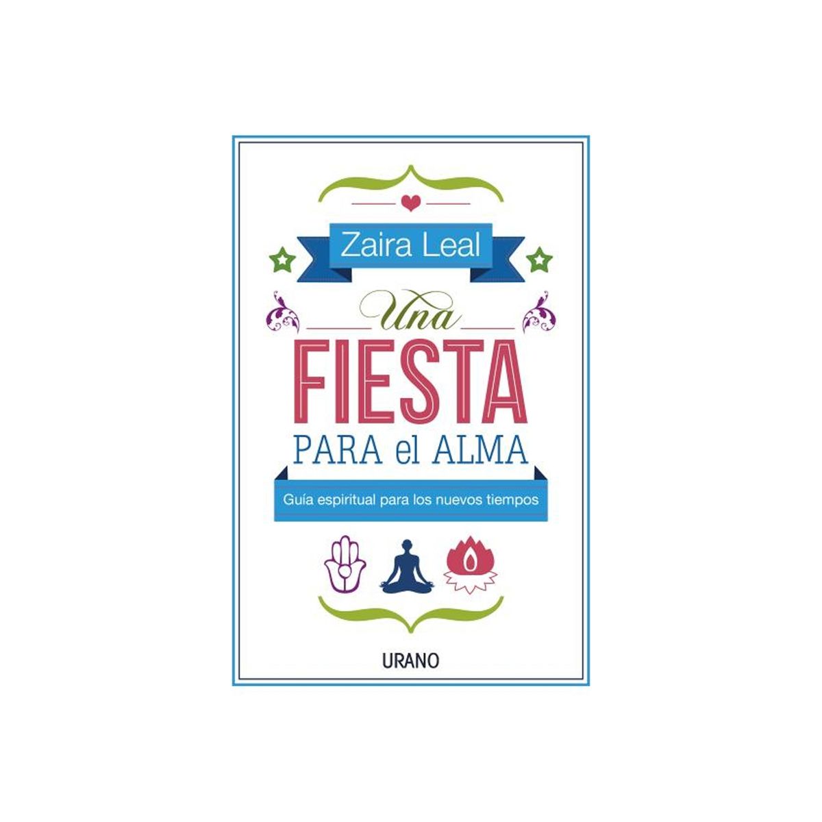 TOP10BOOKS - LIBRO Una Fiesta Para El Alma - Una Fiesta Para El Alma