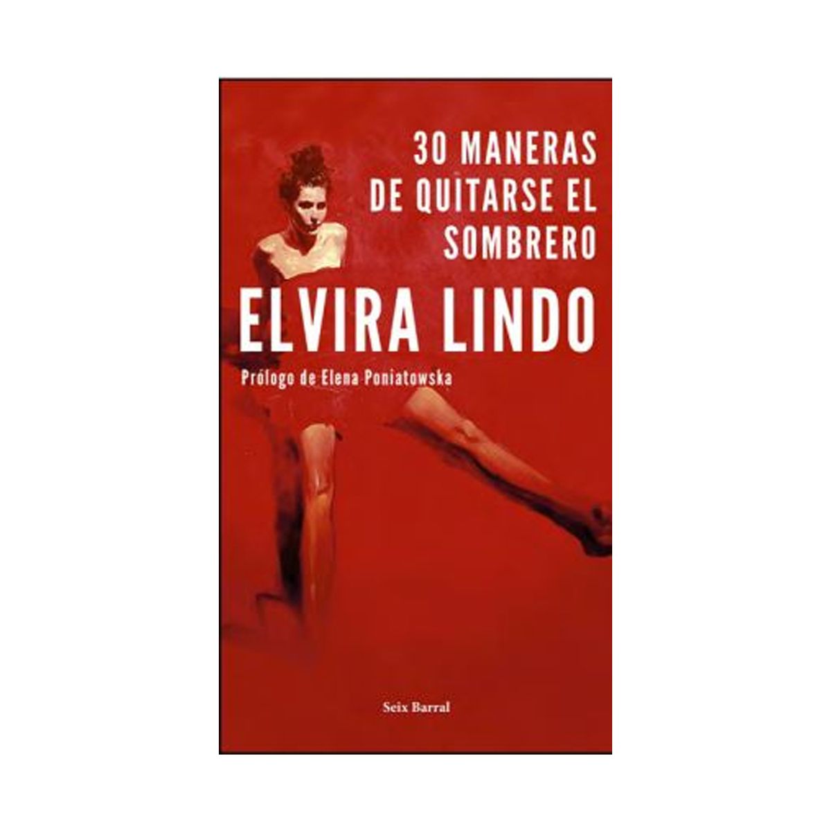 TOP10BOOKS - LIBRO 30 Maneras De Quitarse El Sombrero - 30 Maneras De Quitarse El Sombrero