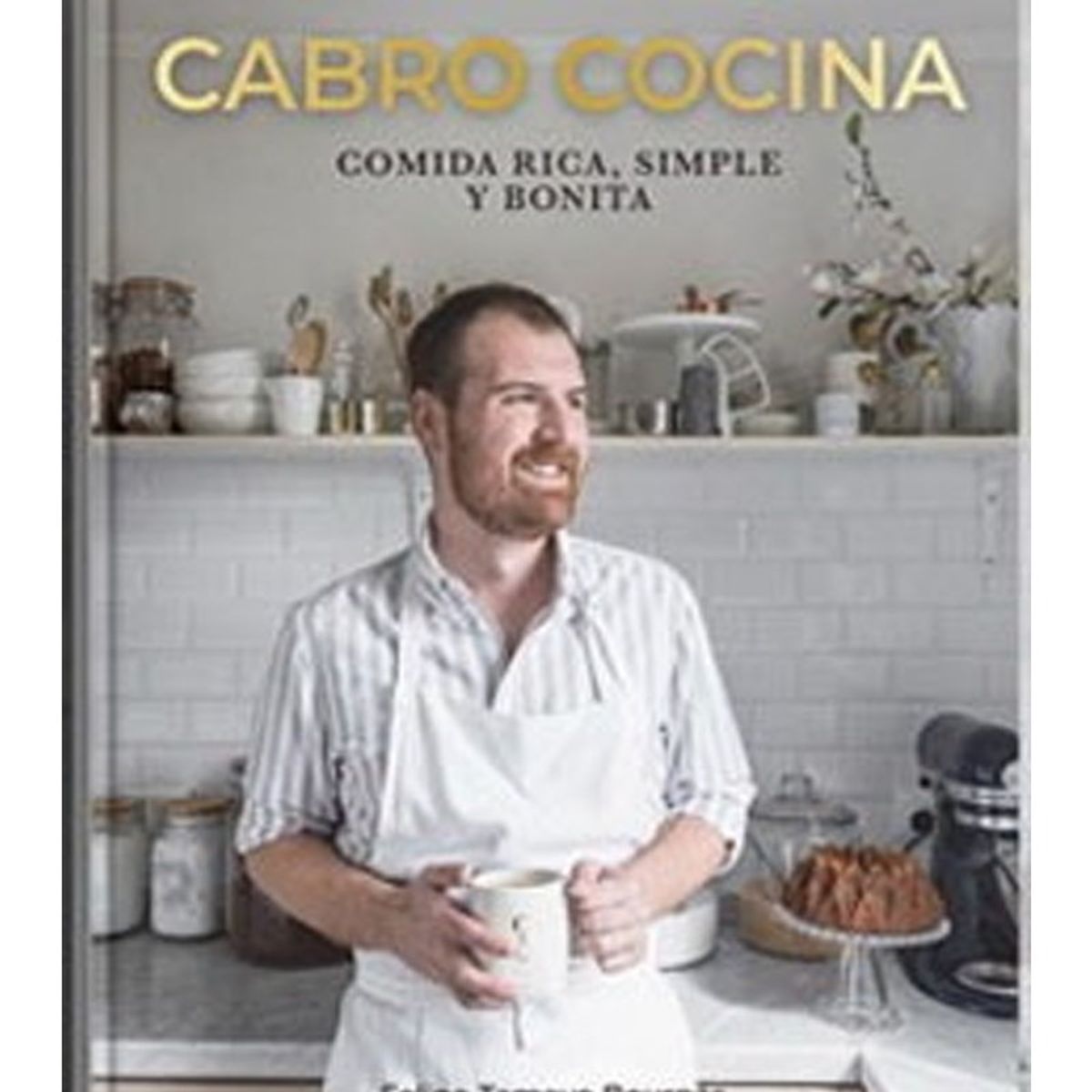 TOP10BOOKS - LIBRO Cabro Cocina. Comida Simple, Rica Y Bonita