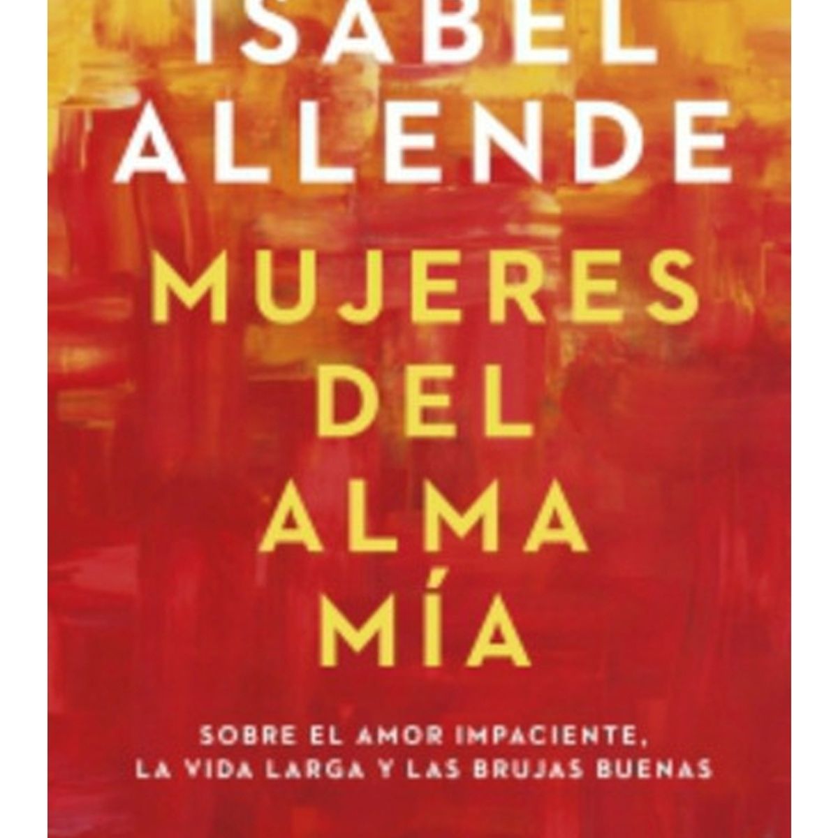 TOP10BOOKS - LIBRO Mujeres Del Alma Mía - Mujeres Del Alma Mía
