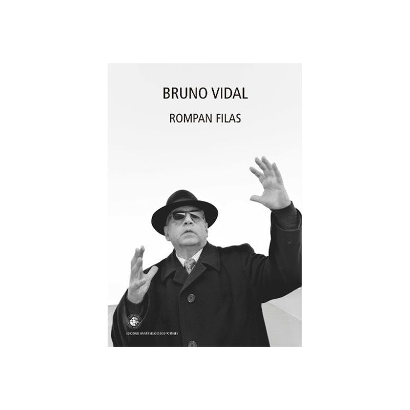 TOP10BOOKS - LIBRO ROMPAN FILAS / BRUNO VIDAL / EDICIONES UNIVERSIDAD DIEGO PORTALES