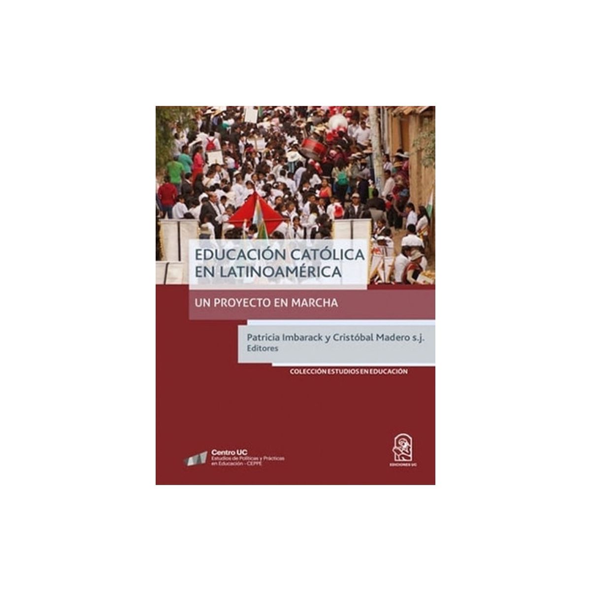 TOP10BOOKS - LIBRO Educación Católica En América Latina - Un Proyecto En Marcha