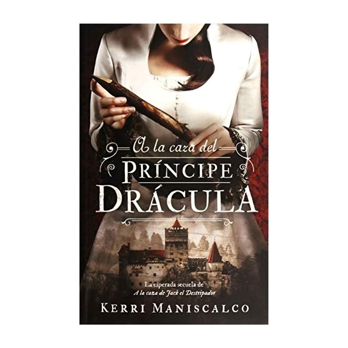 TOP10BOOKS - LIBRO A La Caza Del Príncipe Drácula - A La Caza Del Príncipe Drácula