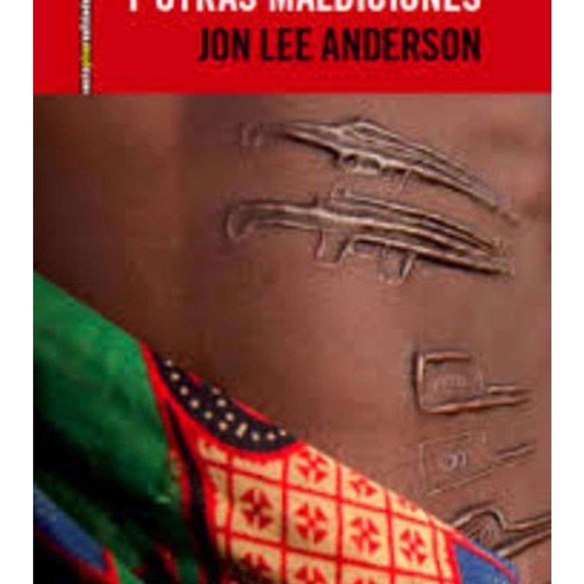 TOP10BOOKS - LIBRO La Herencia Colonial Y Otras Maldiciones
