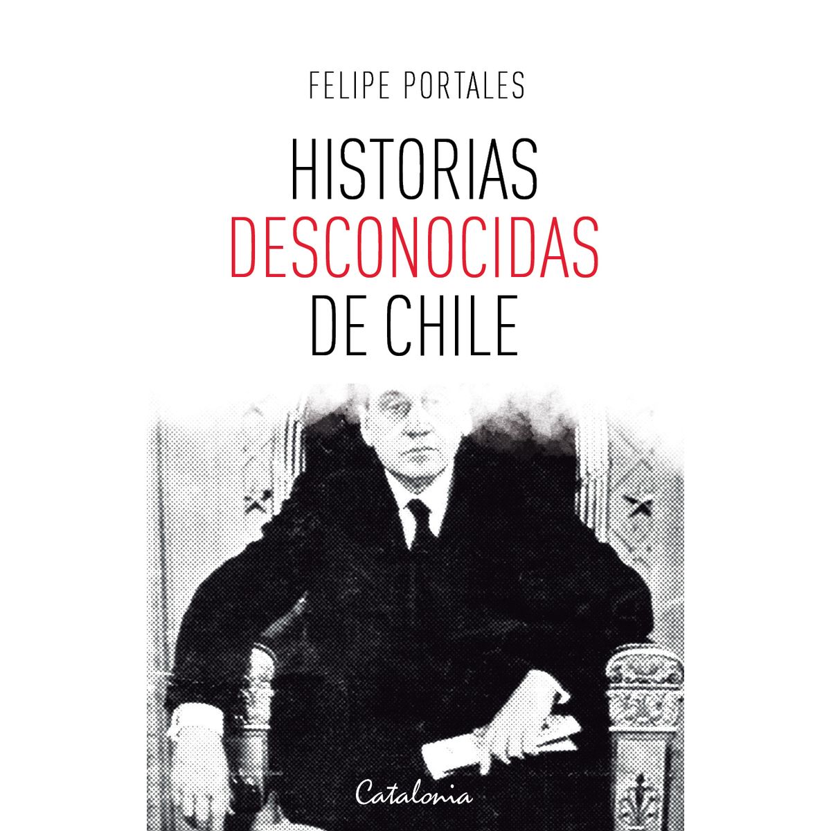 TOP10BOOKS - LIBRO Historias Desconocidas De Chile - Historias Desconocidas De Chile
