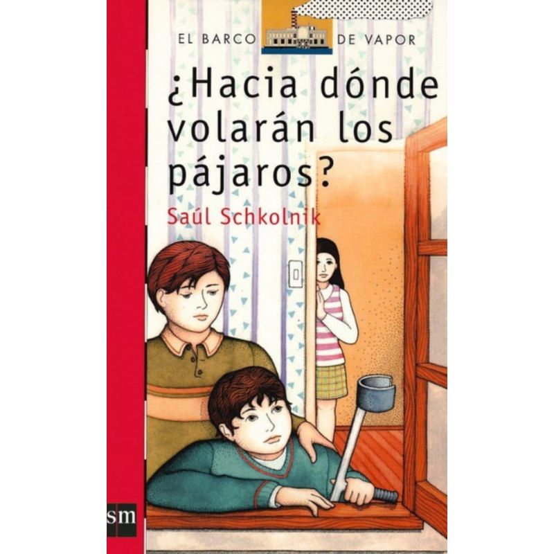 TOP10BOOKS - Libro Hacia donde volarán los pájaros / Saul Schkolnik -296-