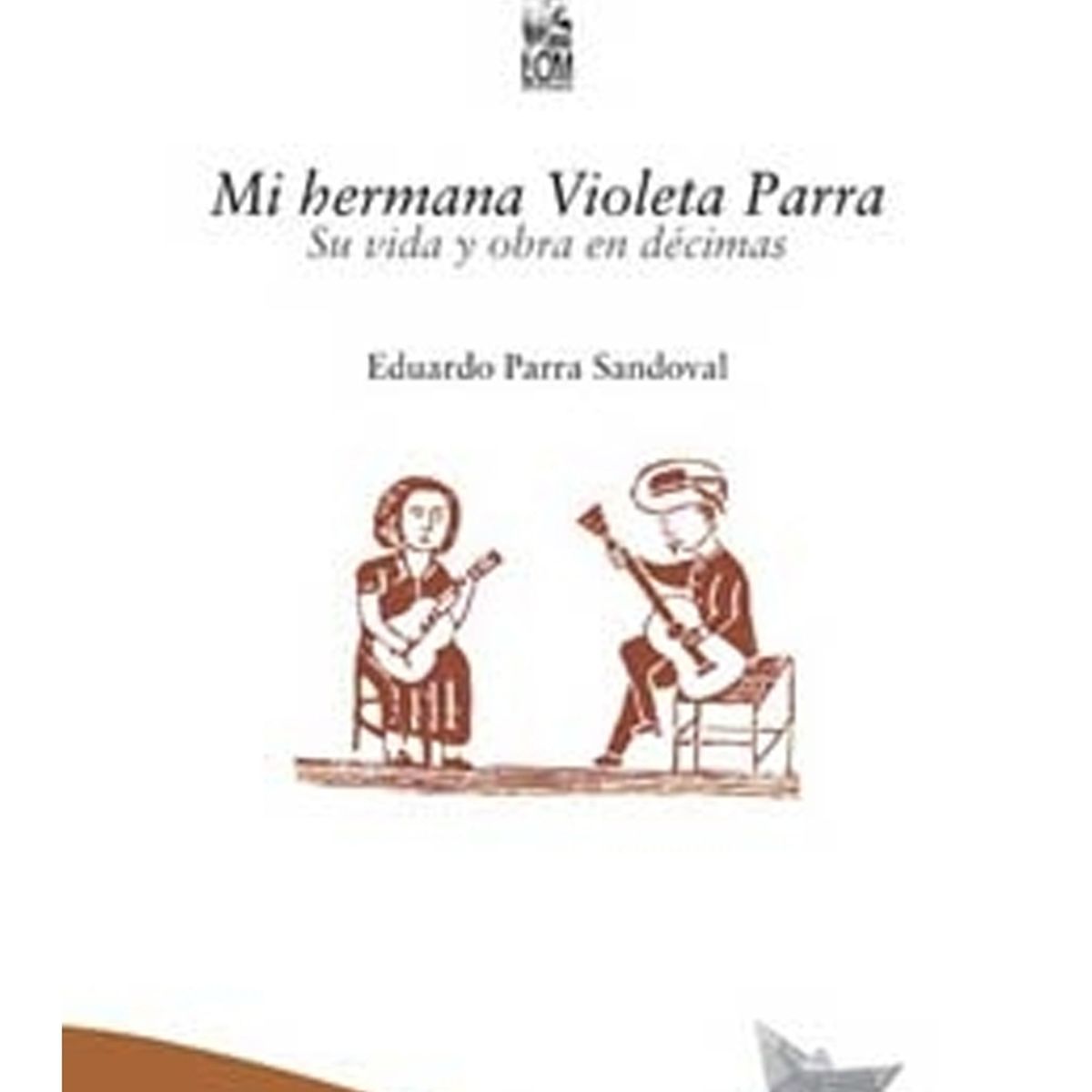 TOP10BOOKS - LIBRO MI Hermana Violeta Parra - Mi Hermana Violeta Parra