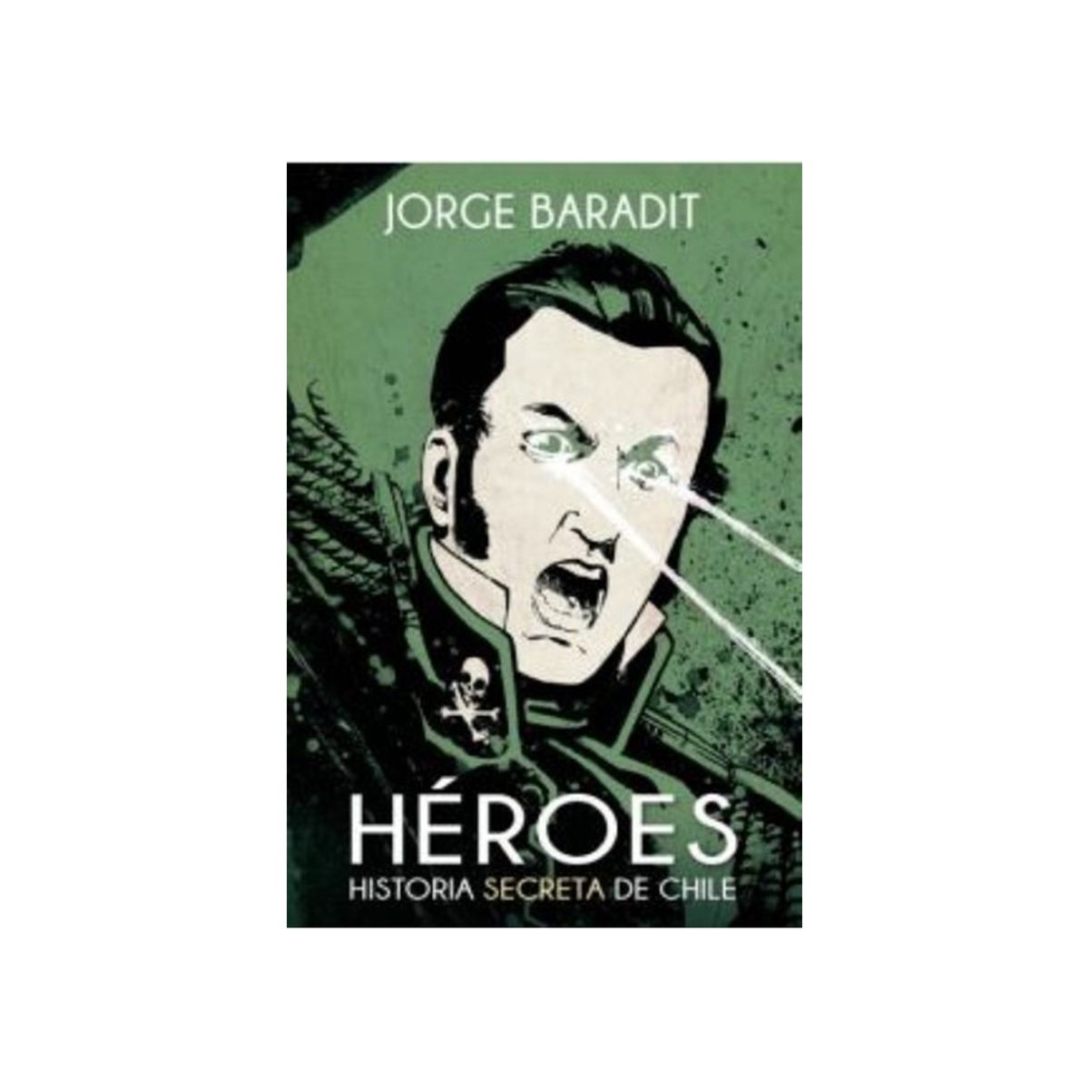 TOP10BOOKS - LIBRO Héroes. Historia Secreta De Chile - Héroes. Historia Secreta De Chile