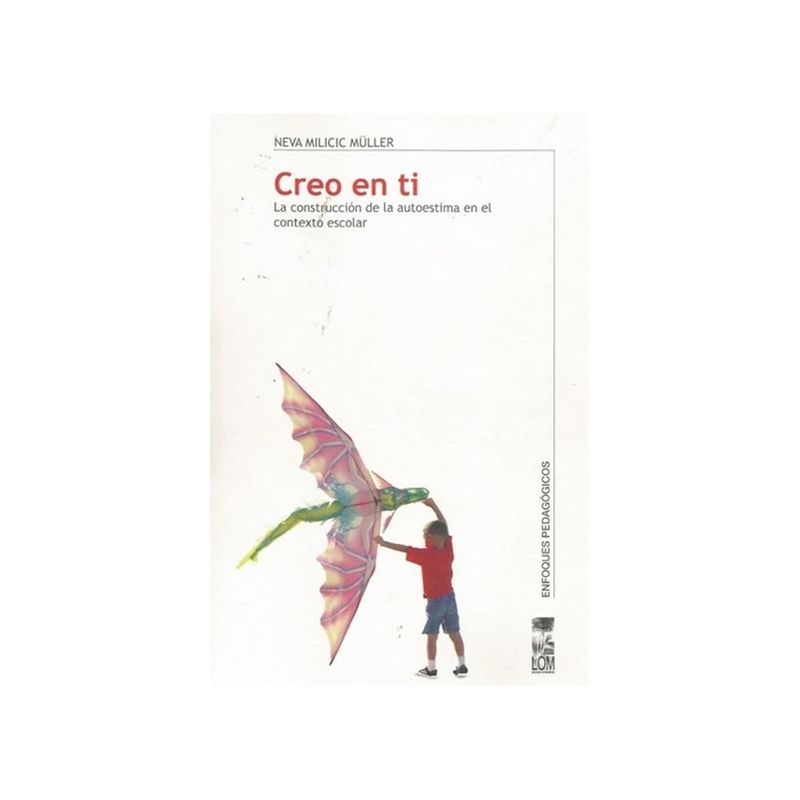 TOP10BOOKS - Libro CREO EN TI: LA CONSTRUCCION DE LA AUTOESTIMA EN EL CONTEXTO ESCOLAR