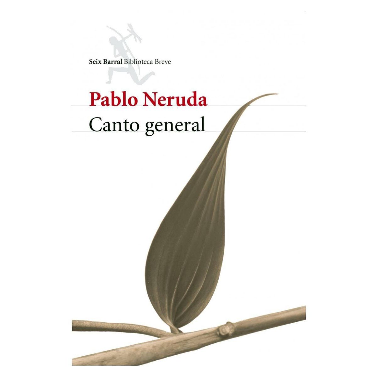 TOP10BOOKS - LIBRO CANTO GENERAL / PABLO NERUDA / SEIX BARRAL