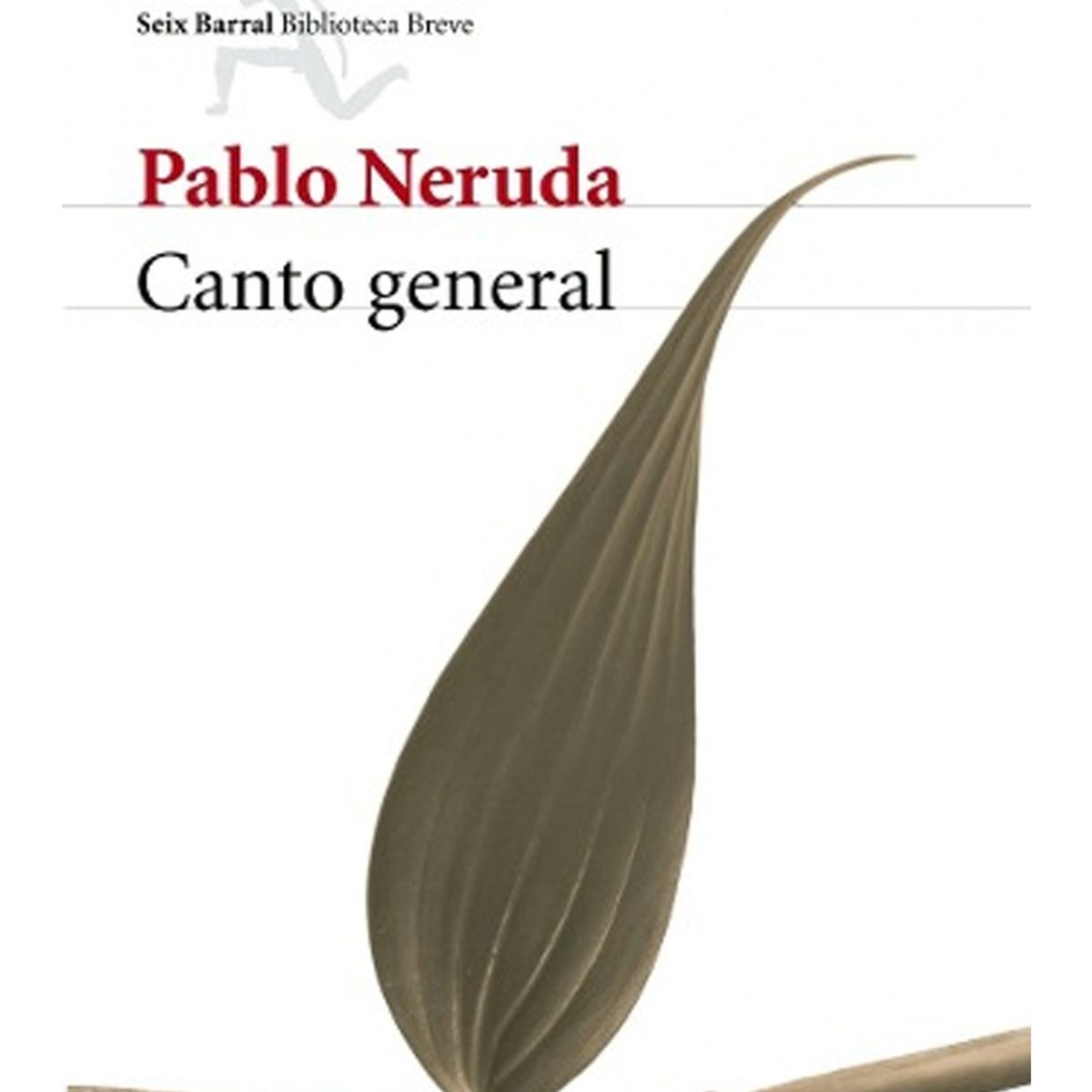 TOP10BOOKS - LIBRO CANTO GENERAL / PABLO NERUDA / SEIX BARRAL